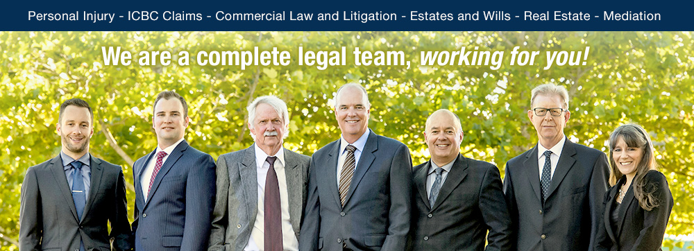 Personal Injury, ICBC Claims, Commercial Law and Litigation, Estates and Wills, Real Estate and Mediation. 